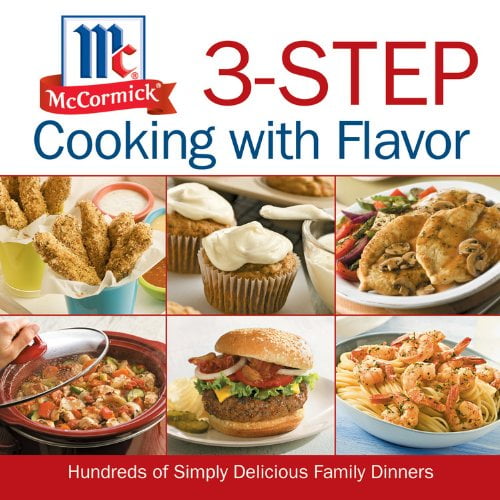 Pre-Owned McCormick 3-Step Cooking with Flavor, 9781603200257, 1603200258, Hardcover,