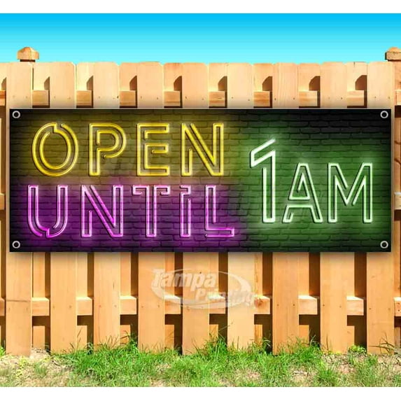 Open Until 1AM 13 oz Vinyl Banner With Metal Grommets