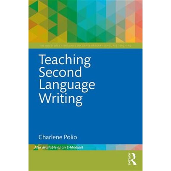 Pre-Owned Routledge E-Modules on Contemporary Lang Teaching Second Language Writing, (Paperback)