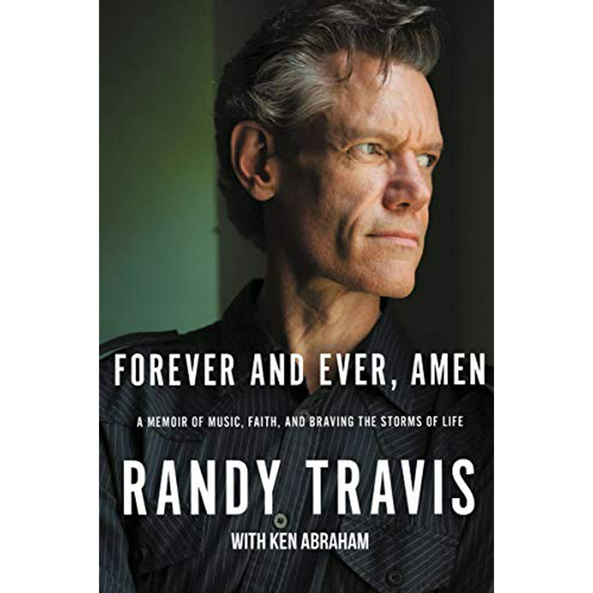 Forever and Ever, Amen: A Memoir of Music, Faith, and Braving the