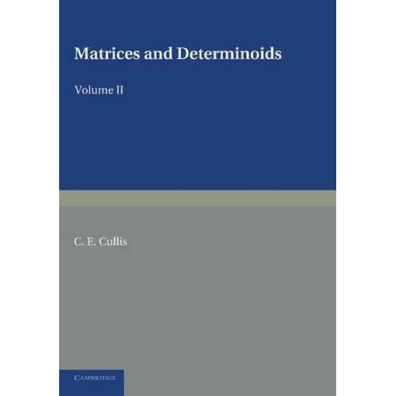Matrices and Determinoids: Volume 2 (Paperback)