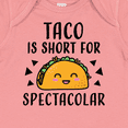 thumbnail image 4 of Inktastic Taco is Short for Spectacolar Cinco De Mayo Boys or Girls Baby Bodysuit, 4 of 5