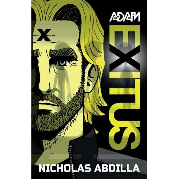 Adam X Adam Exitus: Book One: Adam X, Book 1, (Paperback)