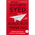 thumbnail image 2 of Pre-Owned Black Box Thinking Matthew Syed,Matthew Syed Consulting Ltd (Paperback), 2 of 2