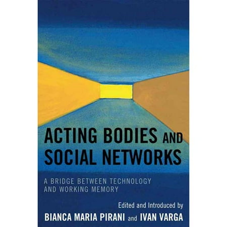 Acting Bodies and Social Networks: A Bridge Between Technology and Working Memory