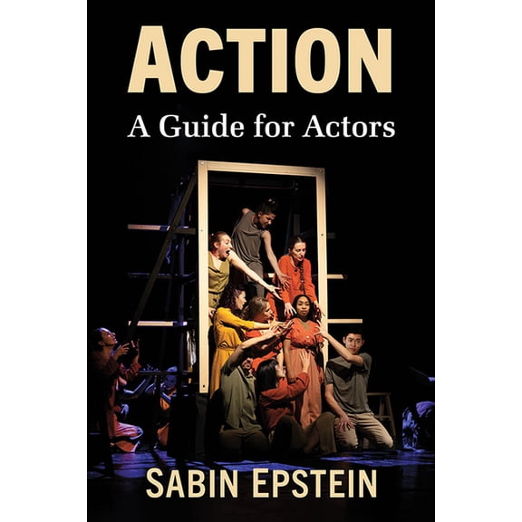 Action: A Guide for Actors, (Paperback)