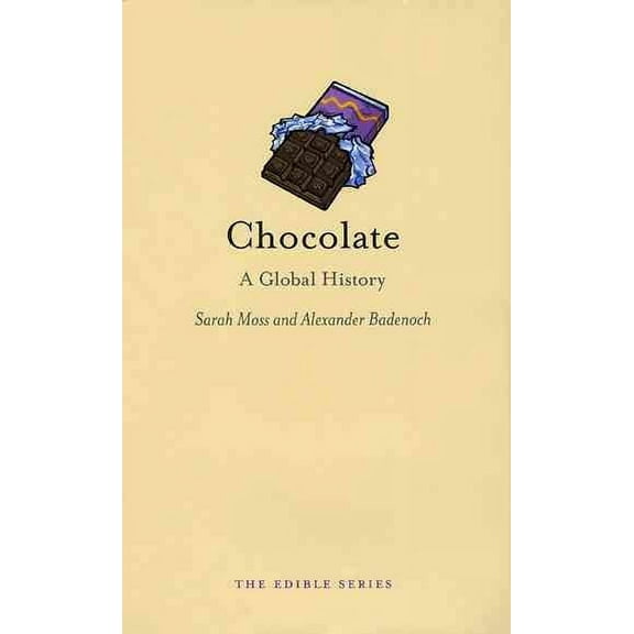 Edible: Chocolate : A Global History (Hardcover)