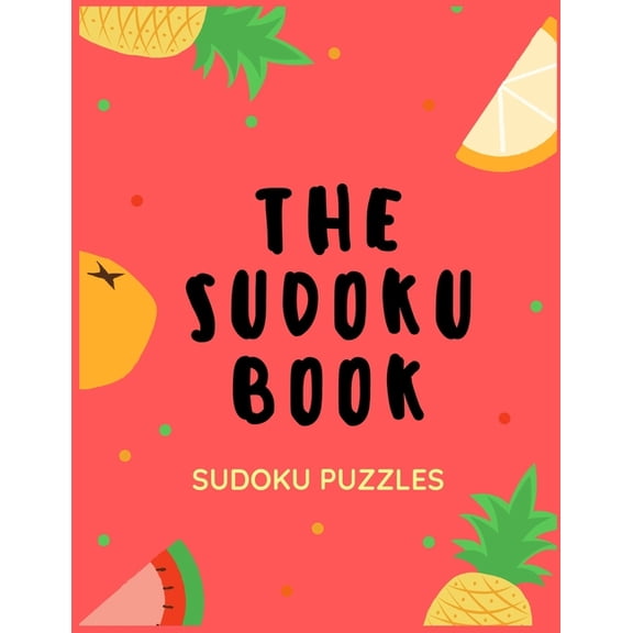 The Sudoku Book - Sudoku Puzzles: For Adults With Anxiety - 50 Puzzles - Paperback - A - Size 8.5x11, (Paperback)