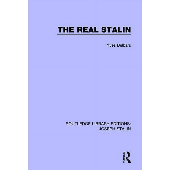 Routledge Library Editions: Joseph Stali The Real Stalin, (Paperback)