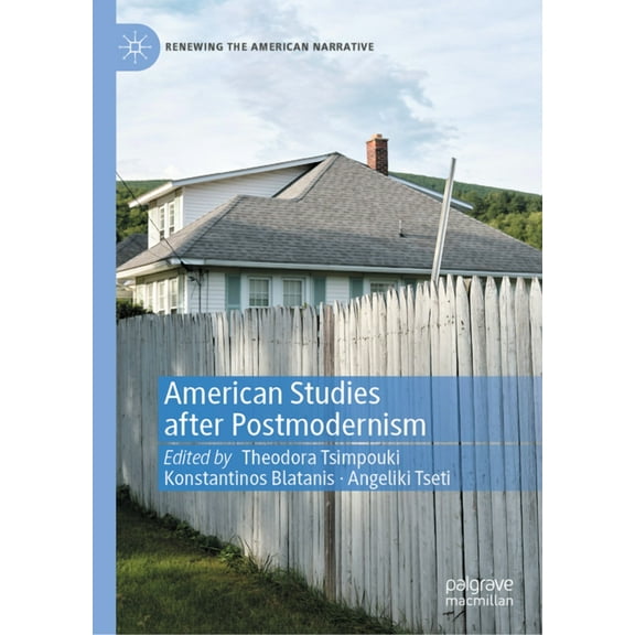 Renewing the American Narrative American Studies After Postmodernism, (Hardcover)