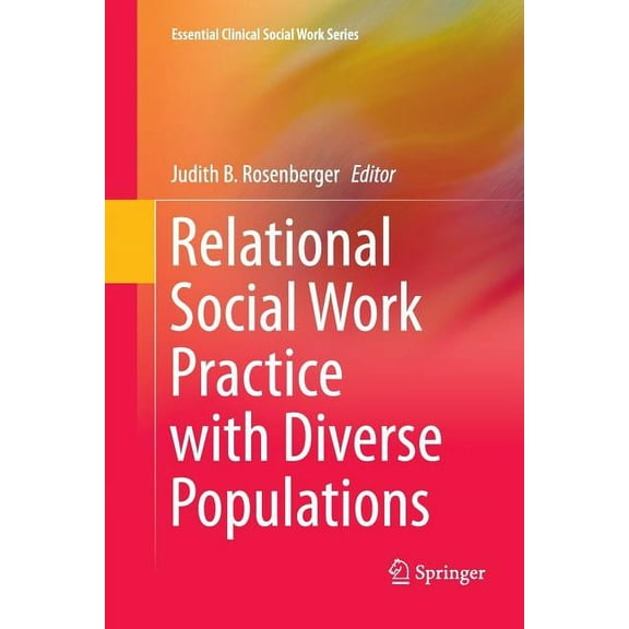 Essential Clinical Social Work Relational Social Work Practice with Diverse Populations, (Paperback)