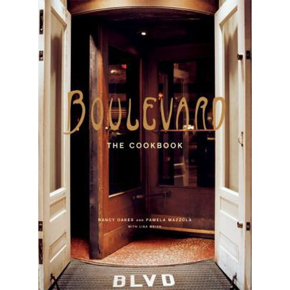 Pre-Owned Boulevard: The Cookbook (Hardcover) 1580085539 9781580085533
