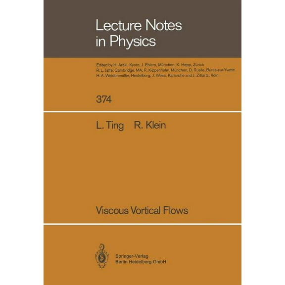 Lecture Notes in Physics Viscous Vortical Flows, Book 374, (Paperback)