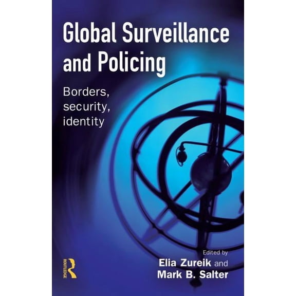 Global Surveillance and Policing, (Hardcover)