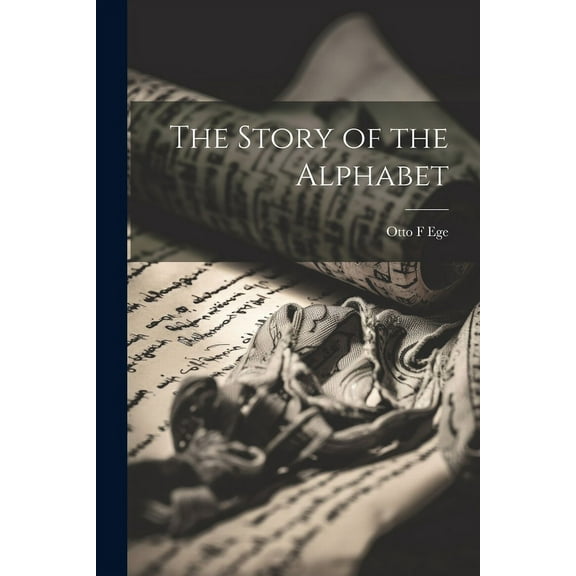 The Story of the Alphabet (Paperback)