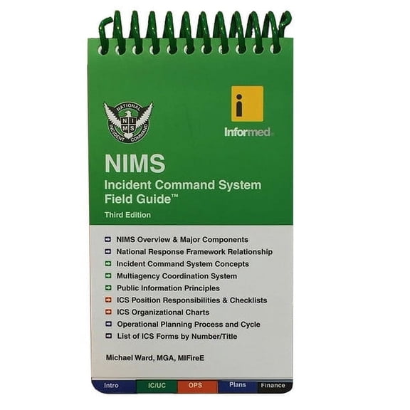 Field Guide: InforMed NIMS (Incident Command System), 3rd Edition