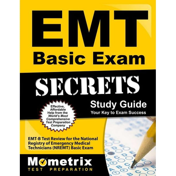 EMT Basic Exam Secrets Study Guide EmtB Test Review for the National