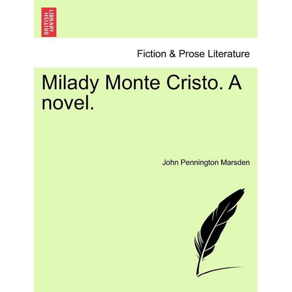 Milady Monte Cristo. A Novel. (Paperback)