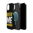 thumbnail image 2 of DistinctInk Tough Case for Apple iPhone 15 PLUS (6.7" Screen), Compatible with MagSafe Charging - Beer Me Woman!, 2 of 6