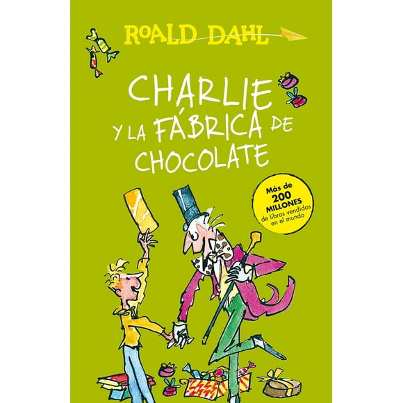 Charlie y la Fbrica de chocolate / Charlie et la Chocolaterie (Coleccin Roald Dahl) (Édition Espagnole)