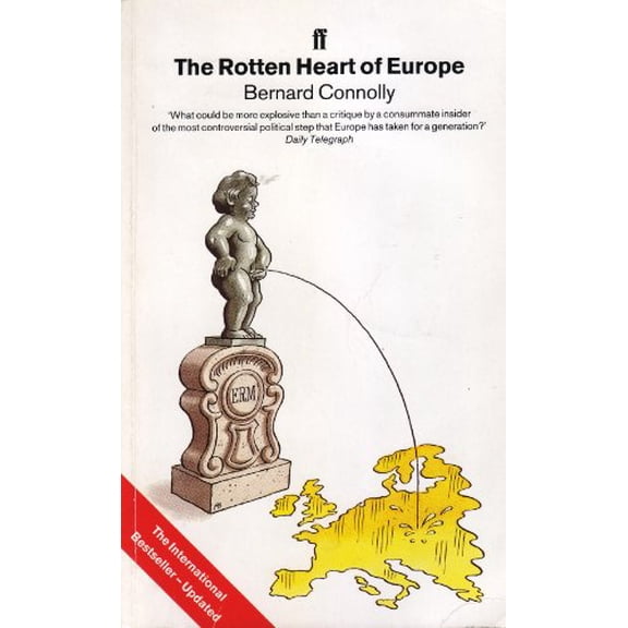 Pre-Owned The Rotten Heart of Europe: The Dirty War for Europe's Money Paperback