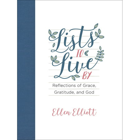 Lists to Live by : Reflections of Grace, Gratitude, and God