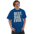 thumbnail image 4 of Cool Father's Day Best Dad Ever Men's Graphic T Shirt Tees Brisco Brands M, 4 of 6