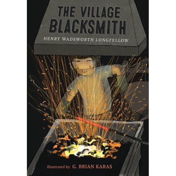 The Village Blacksmith, (Hardcover)