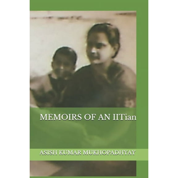 MEMOIRS OF AN IITian (Paperback)