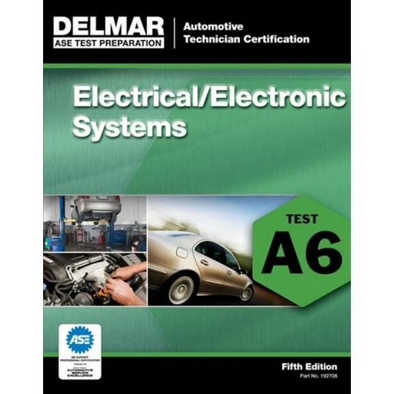 Pre-Owned ASE Test Preparation - A6 Electrical/Electronic Systems (ASE Test Prep: Automotive Technician Certification Manual) Paperback