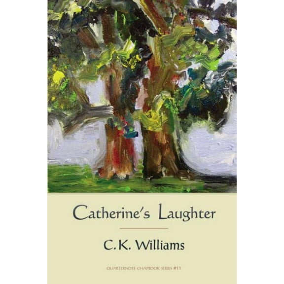 Quarternote Chapbook: Catherine's Laughter (Paperback)