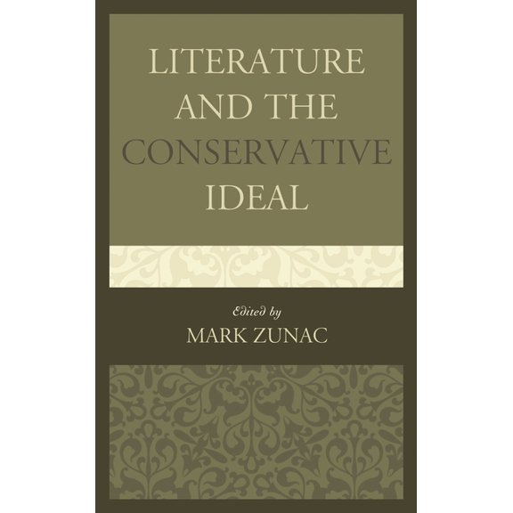 Literature and the Conservative Ideal, (Paperback)