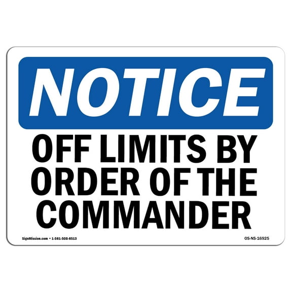 OSHA Notice Signs - Off Limits By Order Of The Commander | Decal | Protect Your Business, Construction Site, Warehouse |  Made in the USA