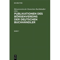 Publikationen Des Börsenvereins Der Deutschen Buchhändler. Band 7 (Hardcover)