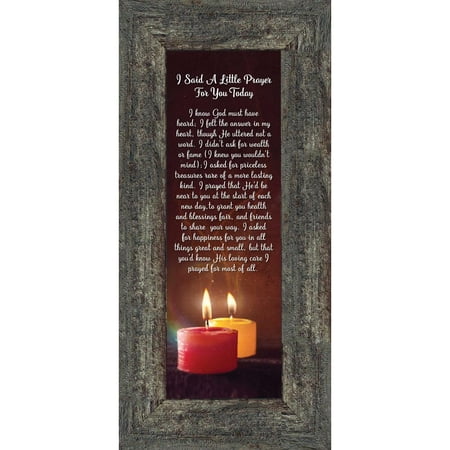 I Said A Little Prayer For You Today, Framed Poem to Encourage and Comfort Friend or Family Member, 6x12