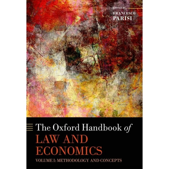 Oxford Handbooks The Oxford Handbook of Law and Economics: Volume 1: Methodology and Concepts, Volume 2: Private and Commercial Law, and , (Paperback)