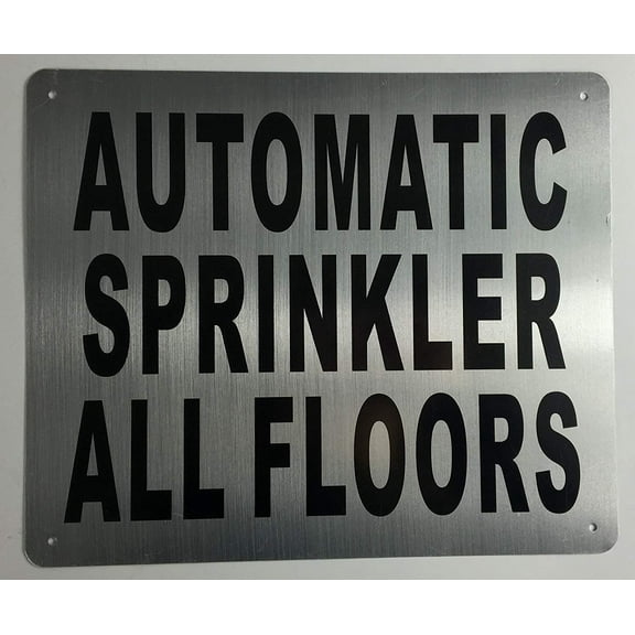 AUTOMATIC SPRINKLER ALL FLOORS SIGN (BRUSH ALUMINIUM, 10x12)-The Mont argent line.