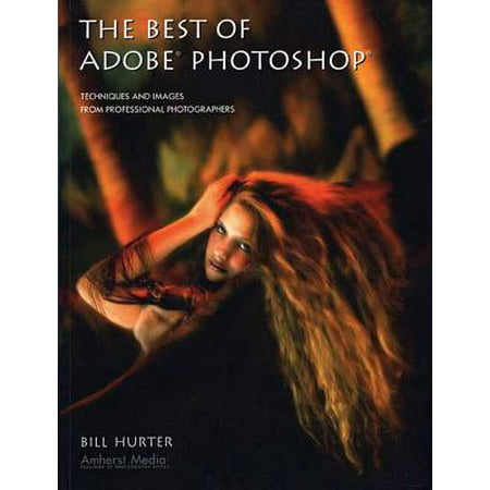 The Best of Adobe Photoshop : Techniques and Images from Professional (Best Digitizer For Photoshop)