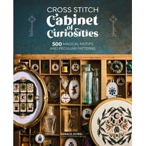 Cross Stitch Cabinet of Curiosities: 500 Magical Motifs and Peculiar Patterns, (Paperback)