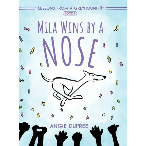Mila Wins by a Nose, (Hardcover)
