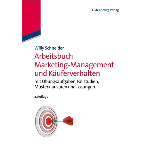 Arbeitsbuch Marketing-Management und Käuferverhalten, (Hardcover)
