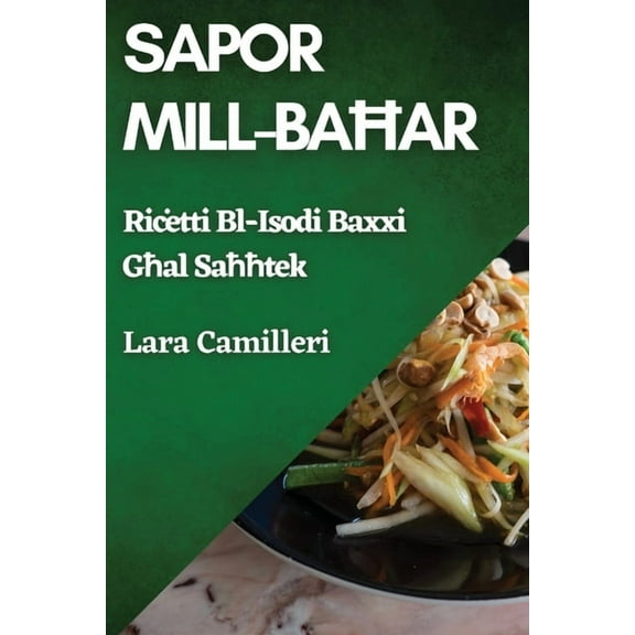 Sapor Mill-Baħar: Riċetti Bl-Isodi Baxxi Għal Saħħtek, (Paperback)
