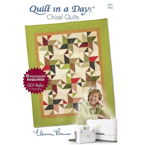 Quilt in a Day Chisel Quilts: Eleanor Burns Signature Accuquilt Pattern