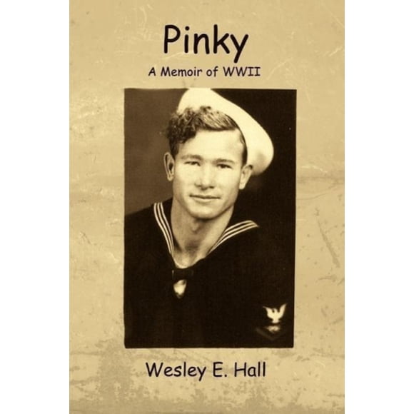 Pinky: A Memoir of WWII