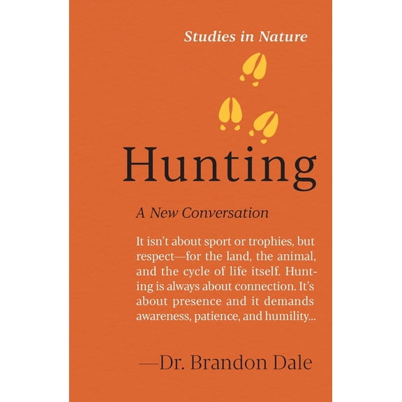 Studies in Nature Hunting: A New Conversation, (Hardcover)