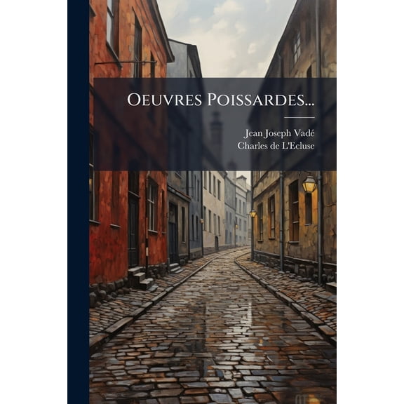 Oeuvres Poissardes... (Paperback)