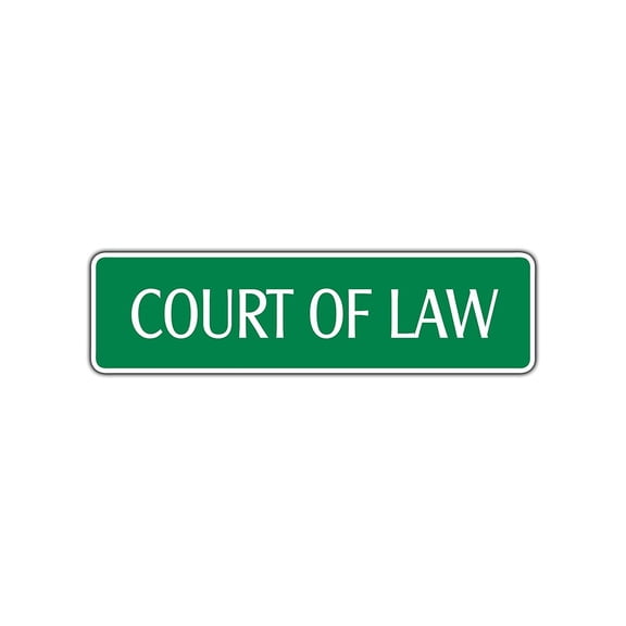 Court of Law Lawyer Street Sign Attorney Judge Court Office Practice Gift School 4x18