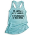 thumbnail image 1 of No Animals Were Harmed In The Feeding Of This Body Tank Top, Ladies Racerback Tank, Vegan Animal Lover Tank, Cancun, X-Large, 1 of 3