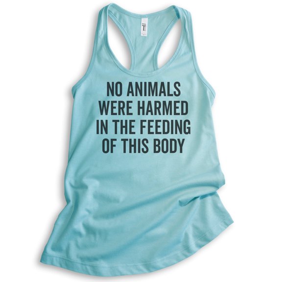No Animals Were Harmed In The Feeding Of This Body Tank Top, Ladies Racerback Tank, Vegan Animal Lover Tank, Cancun, XX-Large