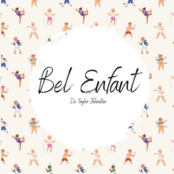 Bel Enfant (Beautiful Child) FRENCH self love and acceptance anti-bullying children's book, (Paperback)